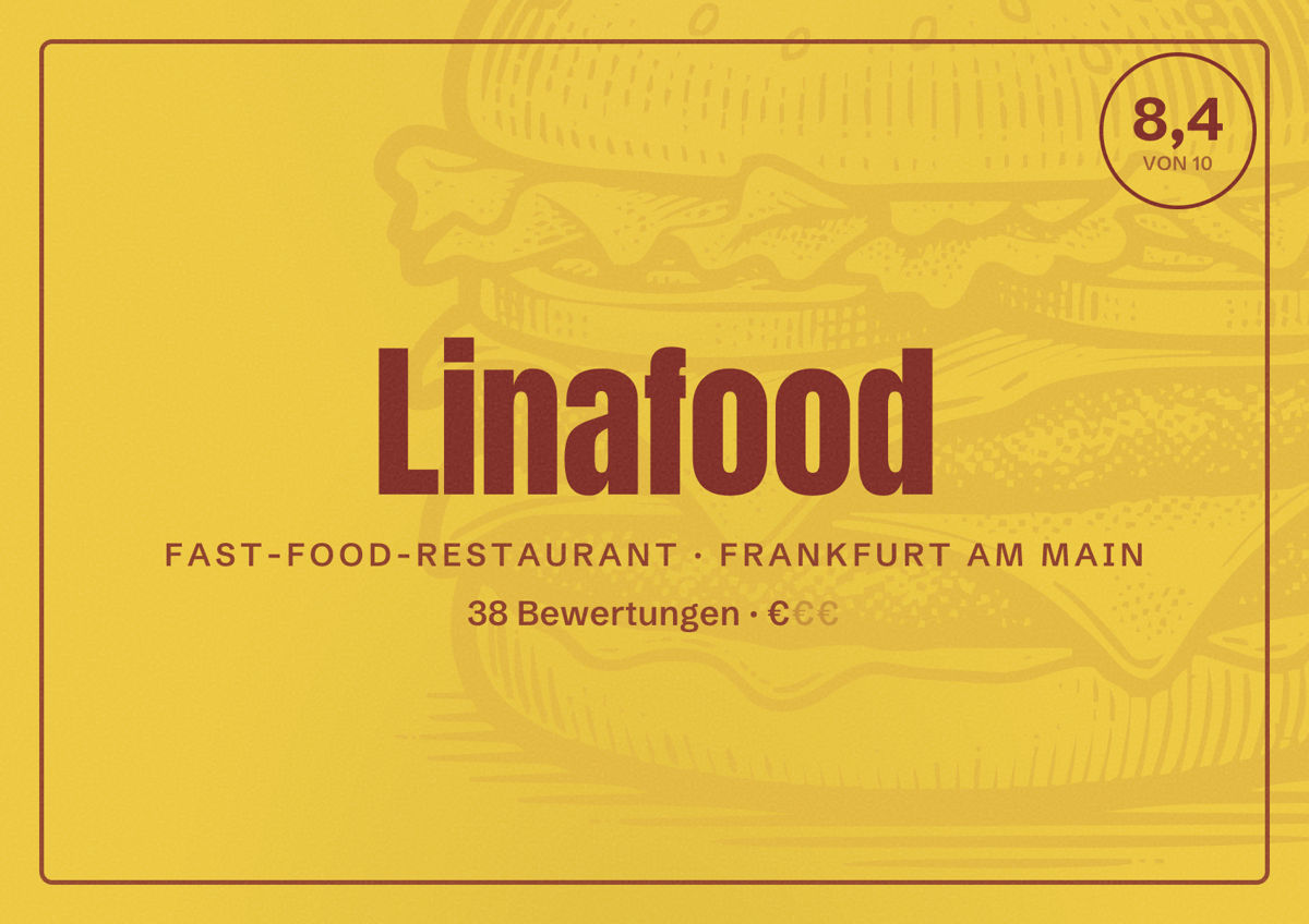 Illustriertes Poster von Linafood, Fast-Food-Restaurant in Frankfurt am Main: Bewertung 8,4 von 10 aus 38 Bewertungen, Preisniveau €