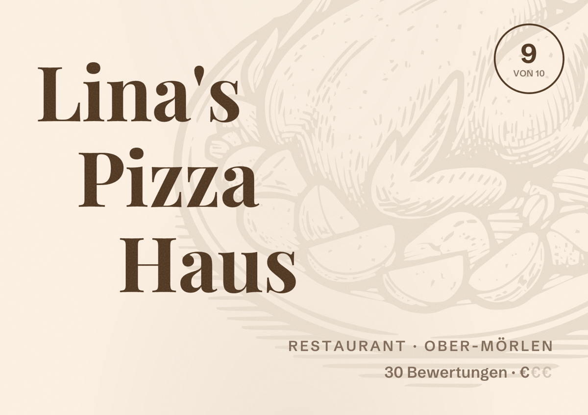 Illustriertes Poster von Lina's Pizza Haus, Restaurant in Ober-Mörlen: Bewertung 9 von 10 aus 30 Bewertungen, Preisniveau €