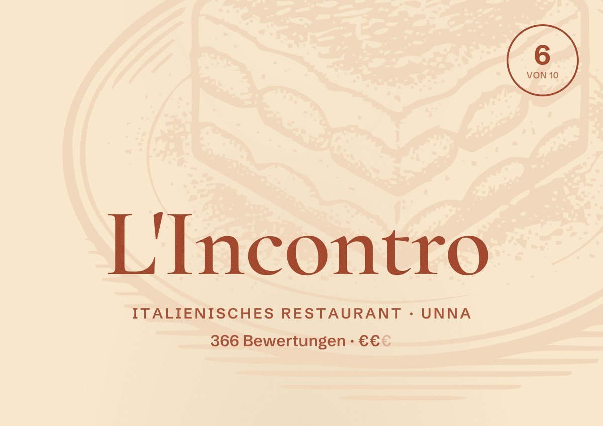 Illustriertes Poster von L'Incontro, Italienisches Restaurant in Unna: Bewertung 6,0 von 10 aus 366 Bewertungen, Preisniveau €€