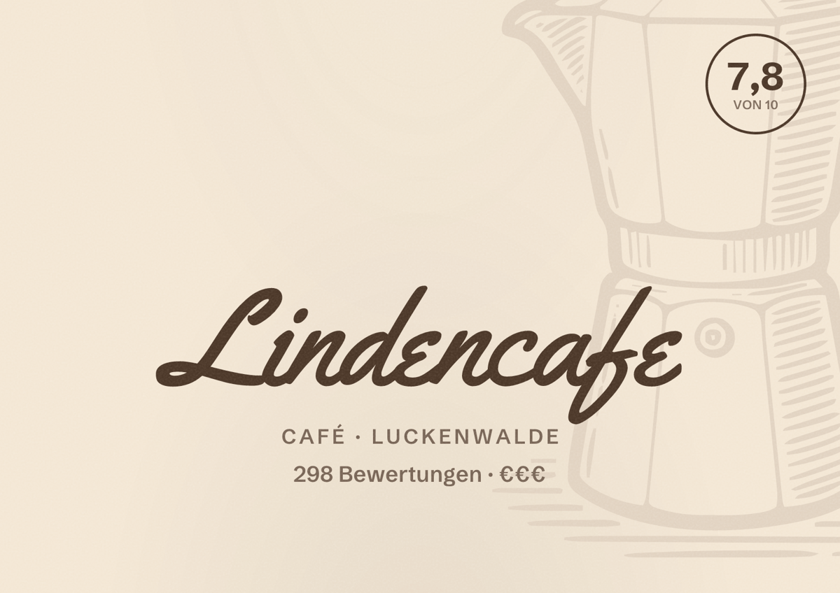 Illustriertes Poster von Lindencafe, Café in Luckenwalde: Bewertung 7,8 von 10 aus 298 Bewertungen, Preisniveau €€€