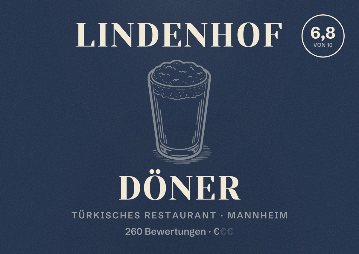 Illustriertes Poster von Lindenhof Döner, Türkisches Restaurant in Mannheim: Bewertung 6,8 von 10 aus 260 Bewertungen, Preisniveau €