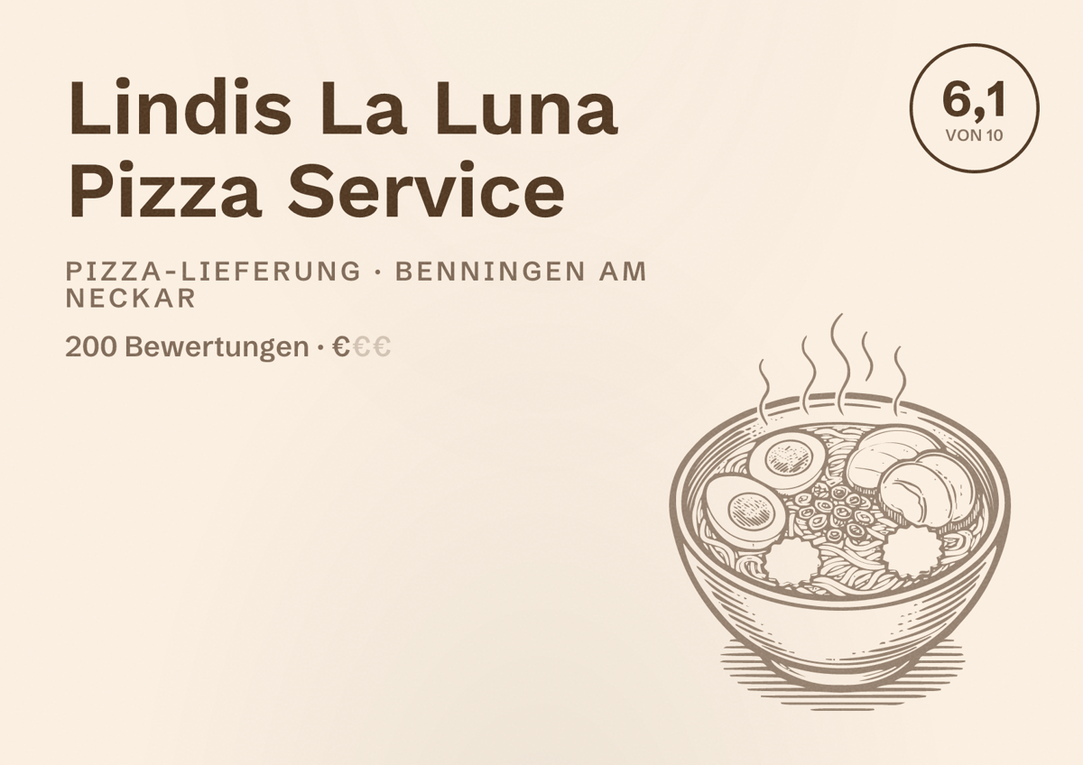 Illustriertes Poster von Lindis La Luna Pizza Service, Pizza-Lieferung in Benningen am Neckar: Bewertung 6,1 von 10 aus 200 Bewertungen, Preisniveau €