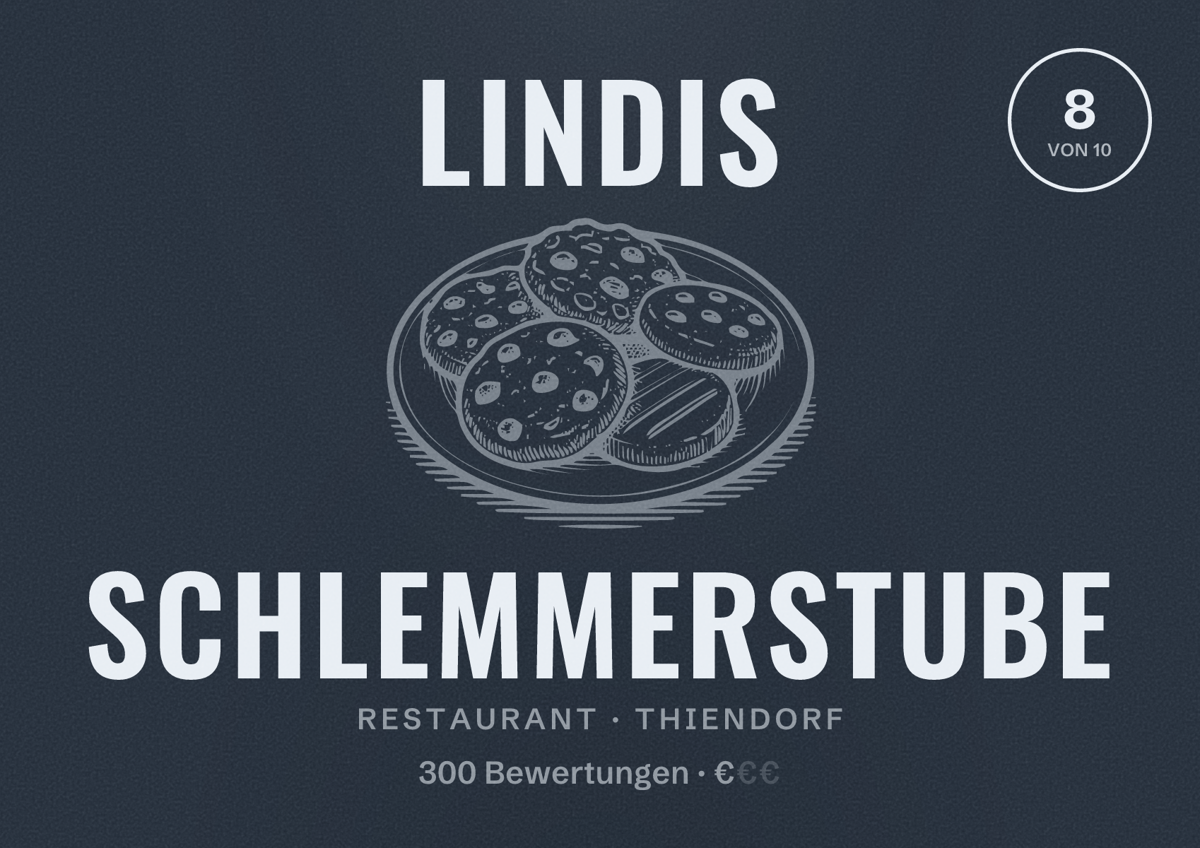 Illustriertes Poster von Lindis Schlemmerstube, Restaurant in Thiendorf: Bewertung 8 von 10 aus 300 Bewertungen, Preisniveau €