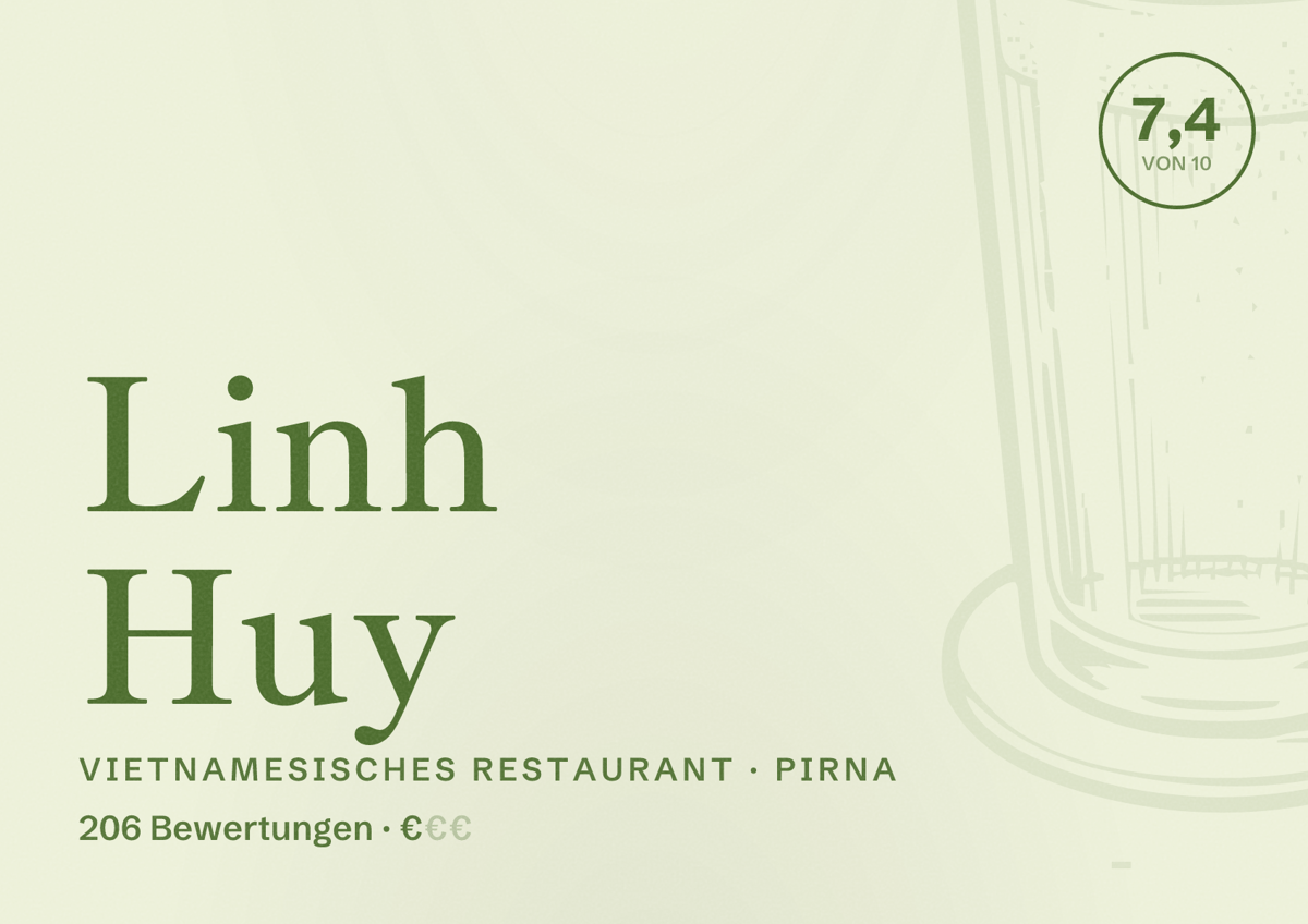 Illustriertes Poster von Linh Huy, Vietnamesisches Restaurant in Pirna: Bewertung 7,4 von 10 aus 206 Bewertungen, Preisniveau €