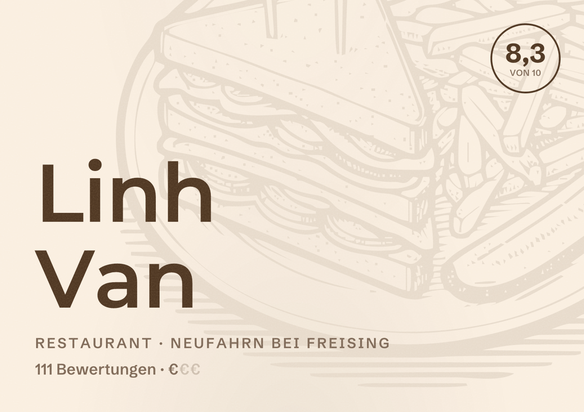 Illustriertes Poster von Linh Van, Restaurant in Neufahrn bei Freising: Bewertung 8,3 von 10 aus 111 Bewertungen, Preisniveau €