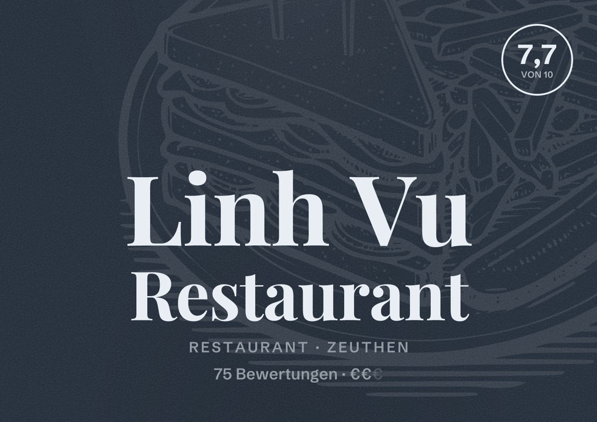 Illustriertes Poster von Linh Vu Restaurant, Restaurant in Zeuthen: Bewertung 7,7 von 10 aus 75 Bewertungen, Preisniveau €€