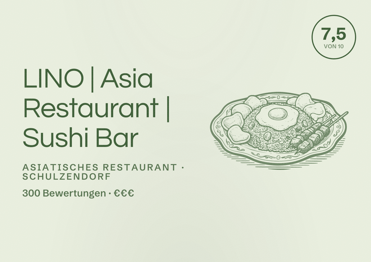 Illustriertes Poster von LINO | Asia Restaurant | Sushi Bar, Asiatisches Restaurant in Schulzendorf: Bewertung 7,5 von 10 aus 300 Bewertungen, Preisniveau €€€