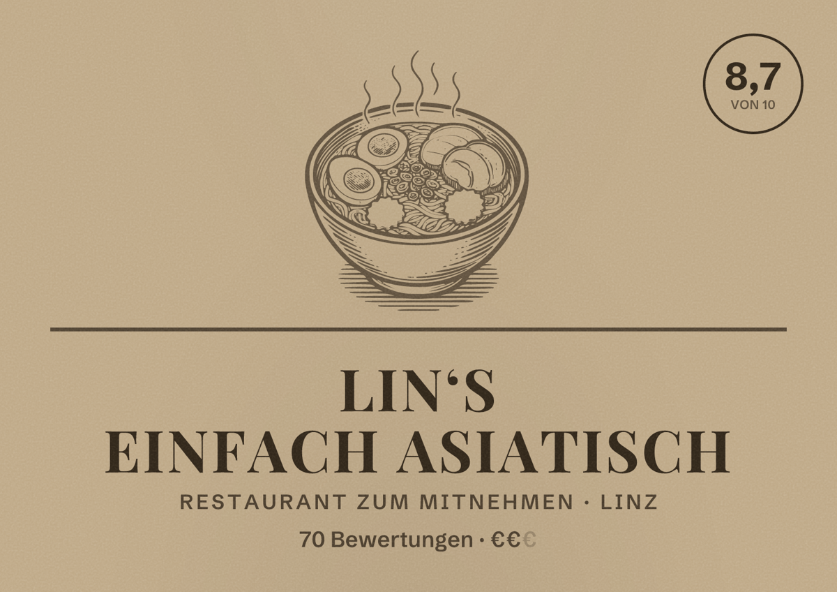 Illustriertes Poster von Lin‘s Einfach Asiatisch, Restaurant zum Mitnehmen in Linz: Bewertung 8,7 von 10 aus 70 Bewertungen, Preisniveau €€