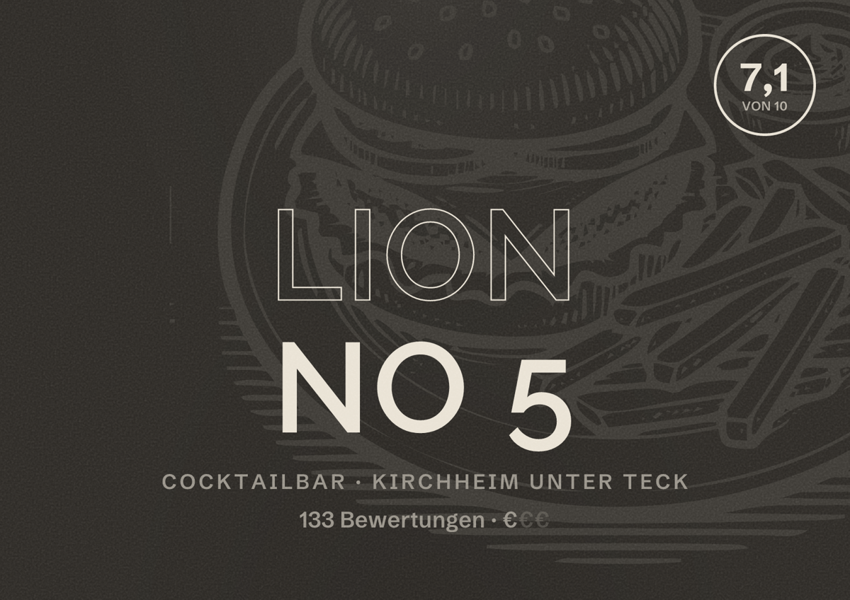 Illustriertes Poster von Lion No 5, Cocktailbar in Kirchheim unter Teck: Bewertung 7,1 von 10 aus 133 Bewertungen, Preisniveau €
