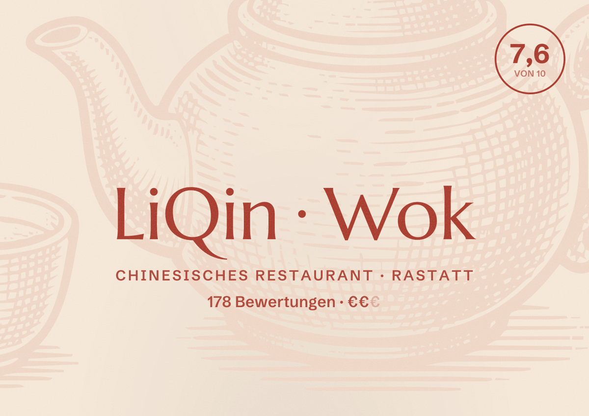 Illustriertes Poster von LiQin Wok, Chinesisches Restaurant in Rastatt: Bewertung 7,6 von 10 aus 178 Bewertungen, Preisniveau €€