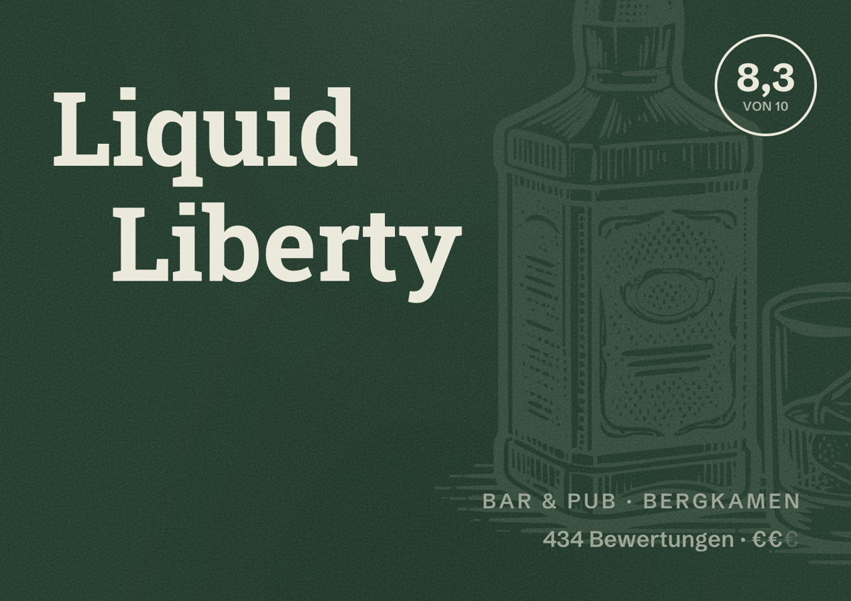 Illustriertes Poster von Liquid Liberty, Bar & Pub in Bergkamen: Bewertung 8,3 von 10 aus 434 Bewertungen, Preisniveau €€