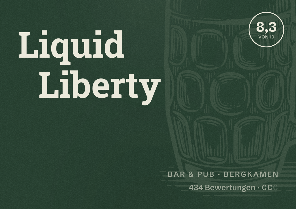 Illustriertes Poster von Liquid Liberty, Bar & Pub in Bergkamen: Bewertung 8,3 von 10 aus 434 Bewertungen, Preisniveau €€