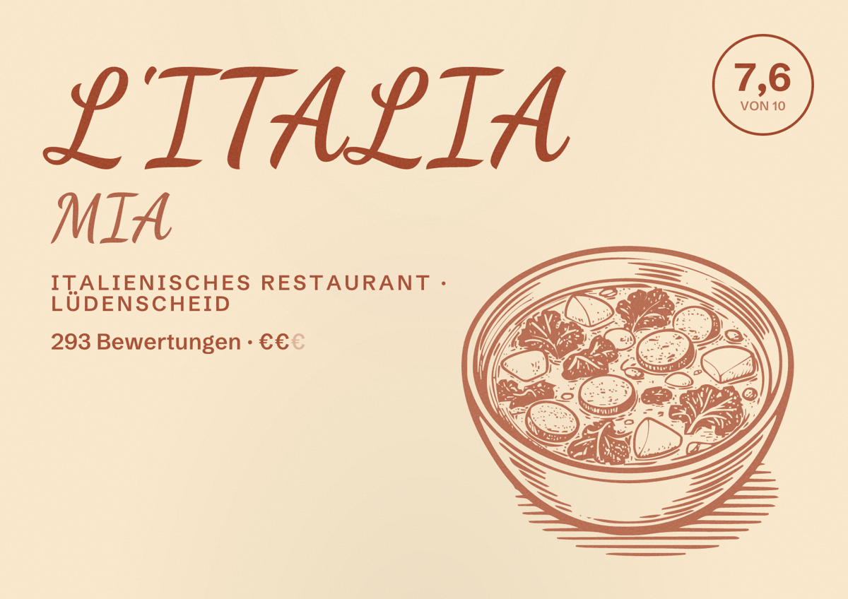 Illustriertes Poster von L'ITALIA MIA, Italienisches Restaurant in Lüdenscheid: Bewertung 7,6 von 10 aus 293 Bewertungen, Preisniveau €€
