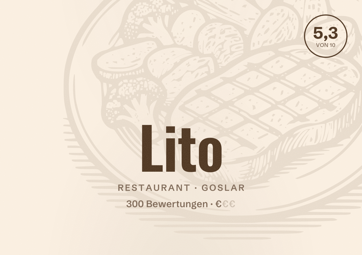 Illustriertes Poster von Lito, Restaurant in Goslar: Bewertung 5,3 von 10 aus 300 Bewertungen, Preisniveau €