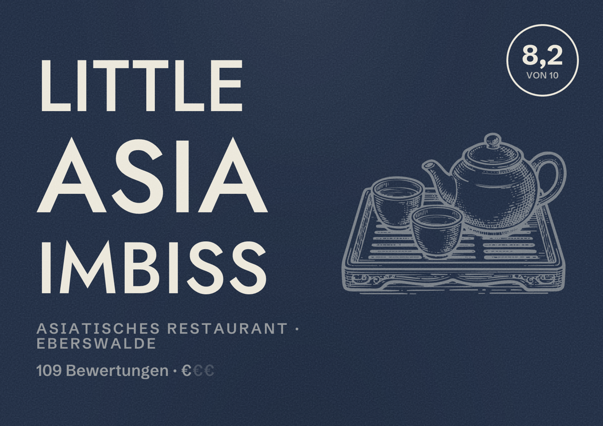 Illustriertes Poster von Little Asia Imbiss, Asiatisches Restaurant in Eberswalde: Bewertung 8,2 von 10 aus 109 Bewertungen, Preisniveau €