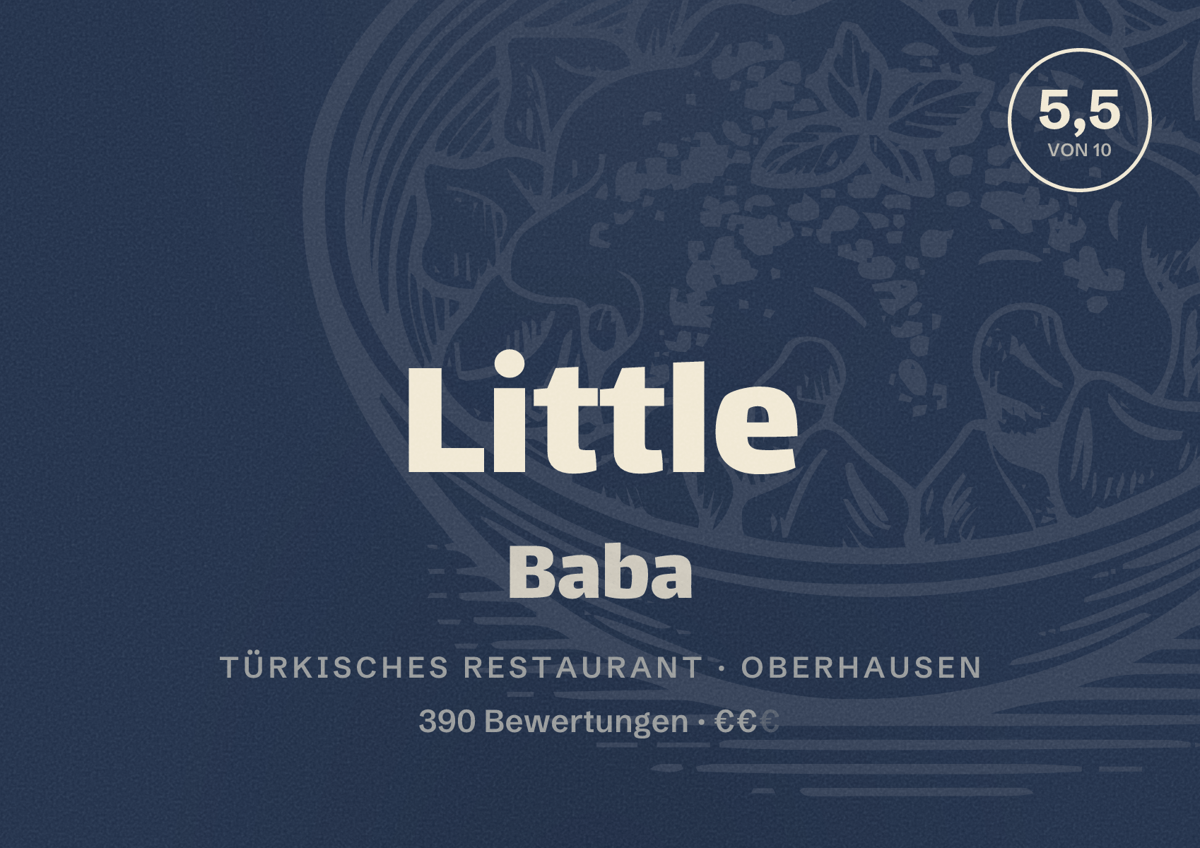 Illustriertes Poster von Little Baba, Türkisches Restaurant in Oberhausen: Bewertung 5,5 von 10 aus 390 Bewertungen, Preisniveau €€