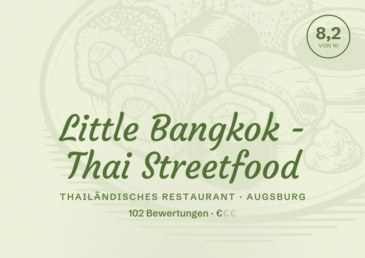 Illustriertes Poster von Little Bangkok - Thai Streetfood, Thailändisches Restaurant in Augsburg: Bewertung 8,2 von 10 aus 102 Bewertungen, Preisniveau €