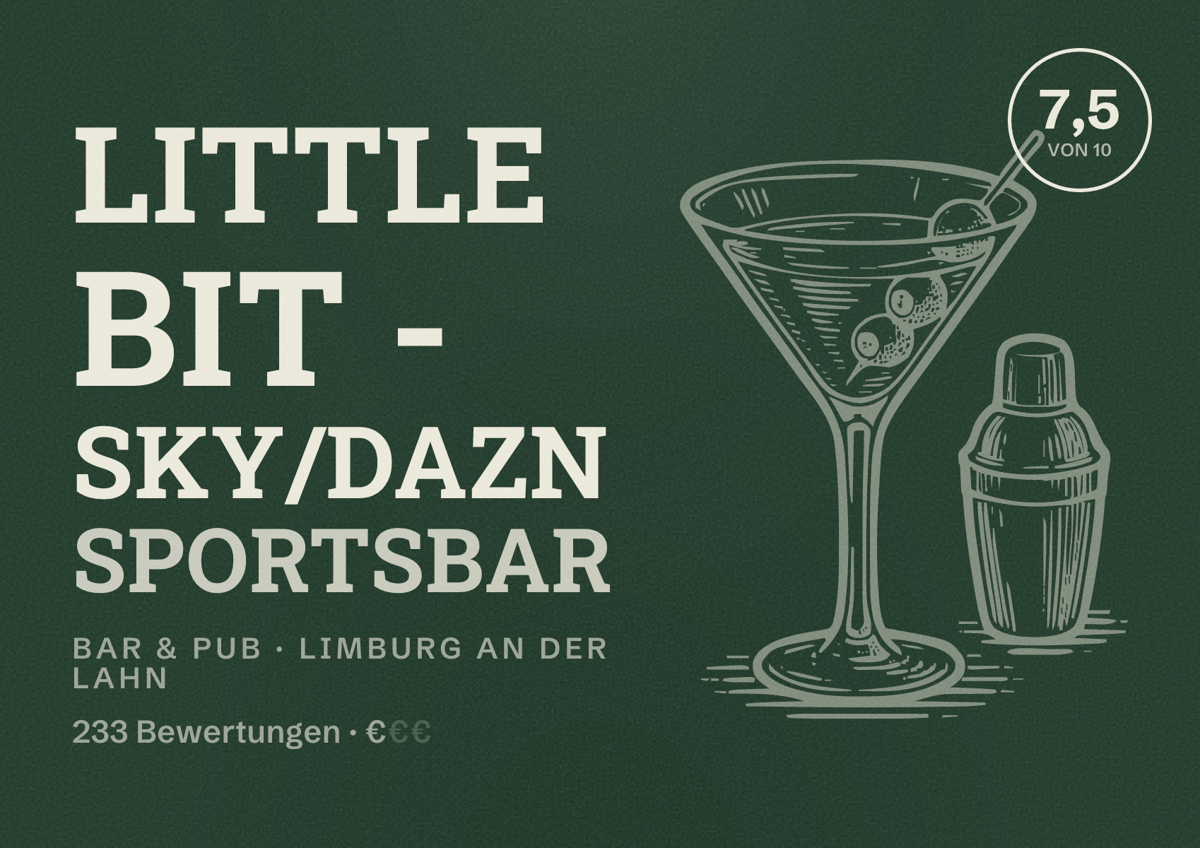 Illustriertes Poster von Little Bit - Sky/DAZN Sportsbar, Bar & Pub in Limburg an der Lahn: Bewertung 7,5 von 10 aus 233 Bewertungen, Preisniveau €