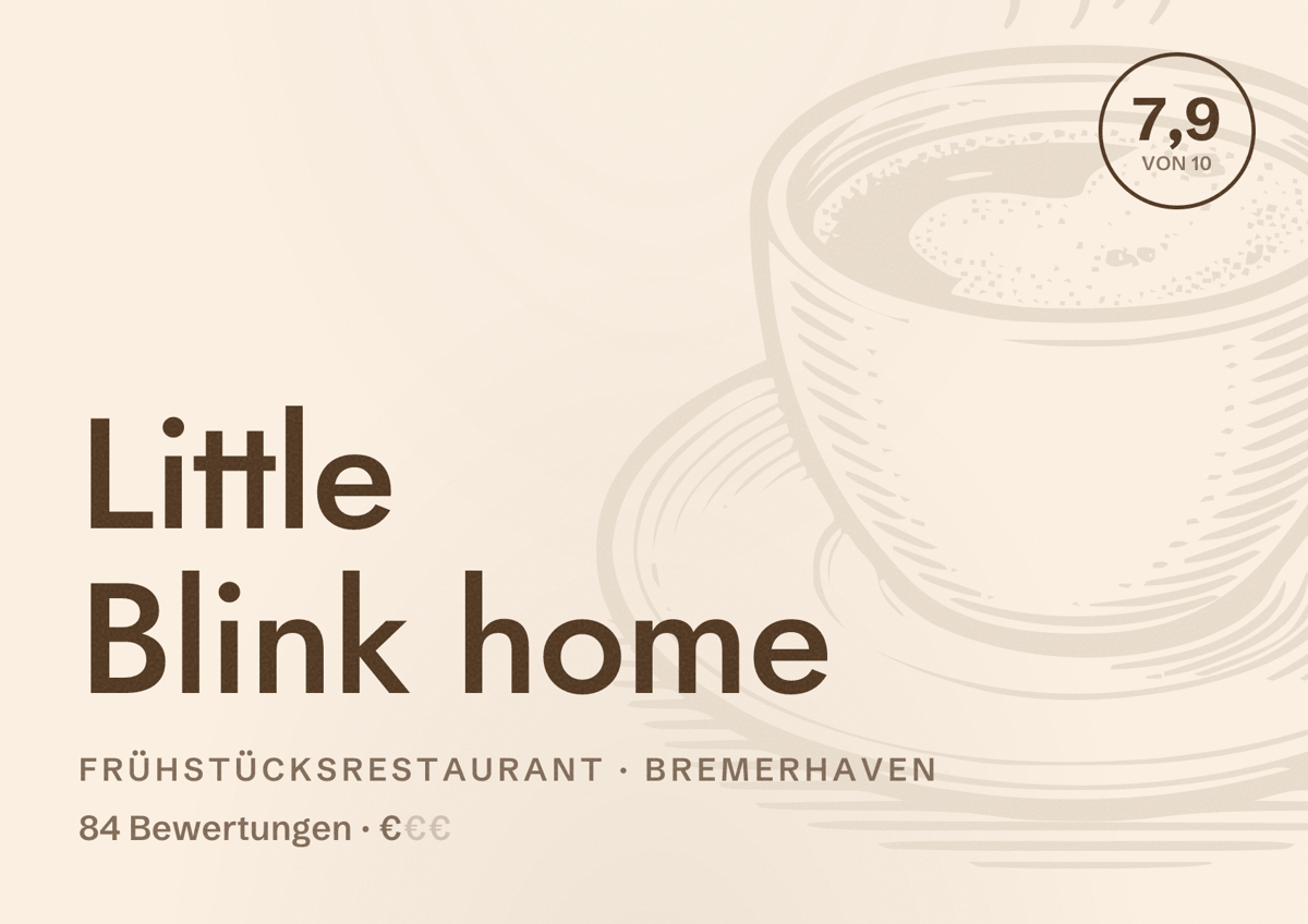 Illustriertes Poster von Little Blink home, Frühstücksrestaurant in Bremerhaven: Bewertung 7,9 von 10 aus 84 Bewertungen, Preisniveau €