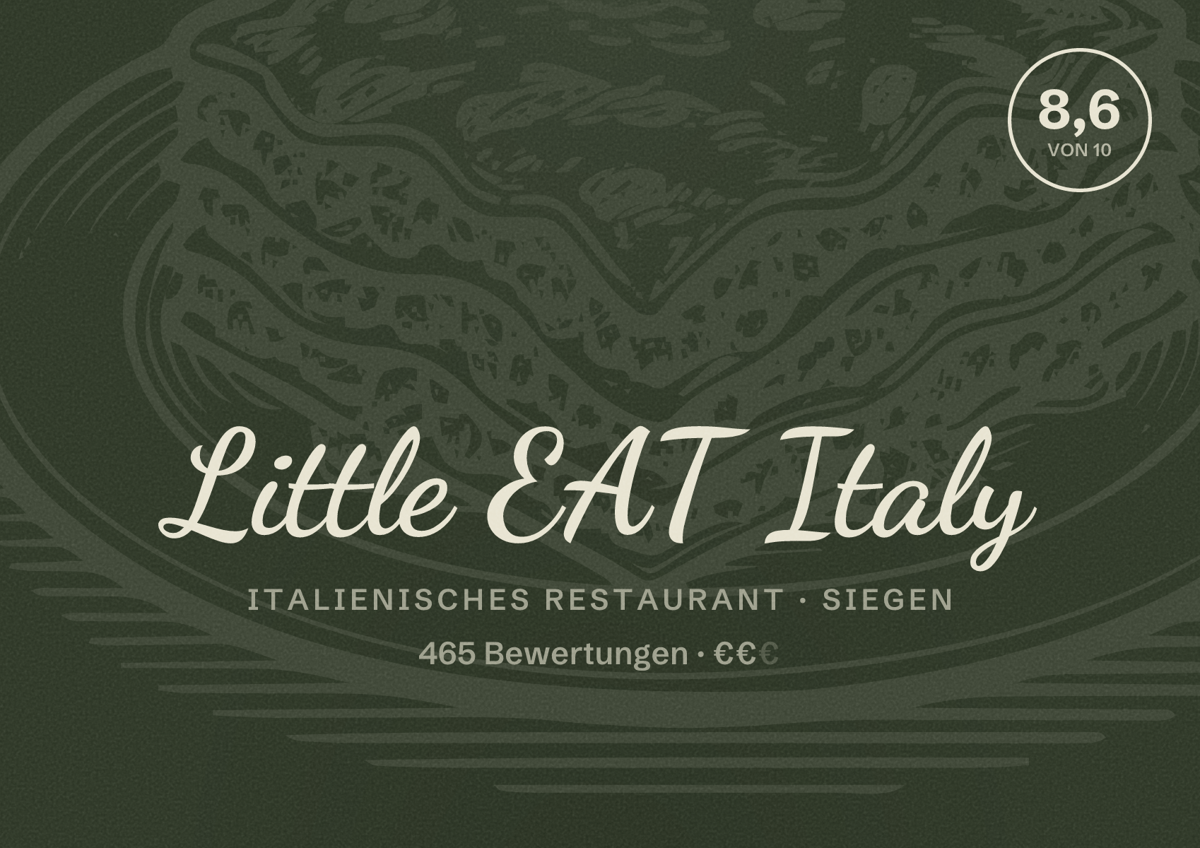 Illustriertes Poster von Little EAT Italy, Italienisches Restaurant in Siegen: Bewertung 8,6 von 10 aus 465 Bewertungen, Preisniveau €€