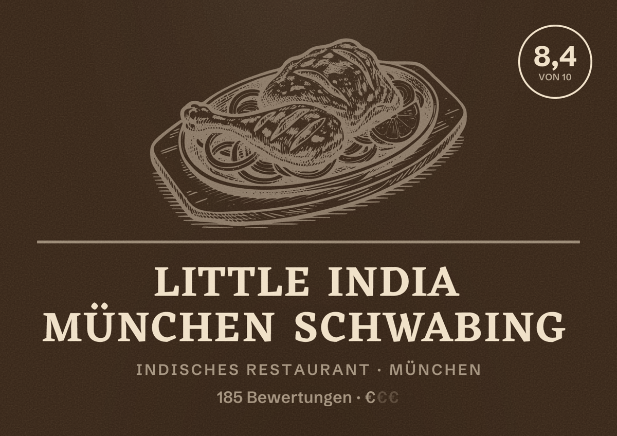 Illustriertes Poster von Little India München Schwabing, Indisches Restaurant in München: Bewertung 8,4 von 10 aus 185 Bewertungen, Preisniveau €