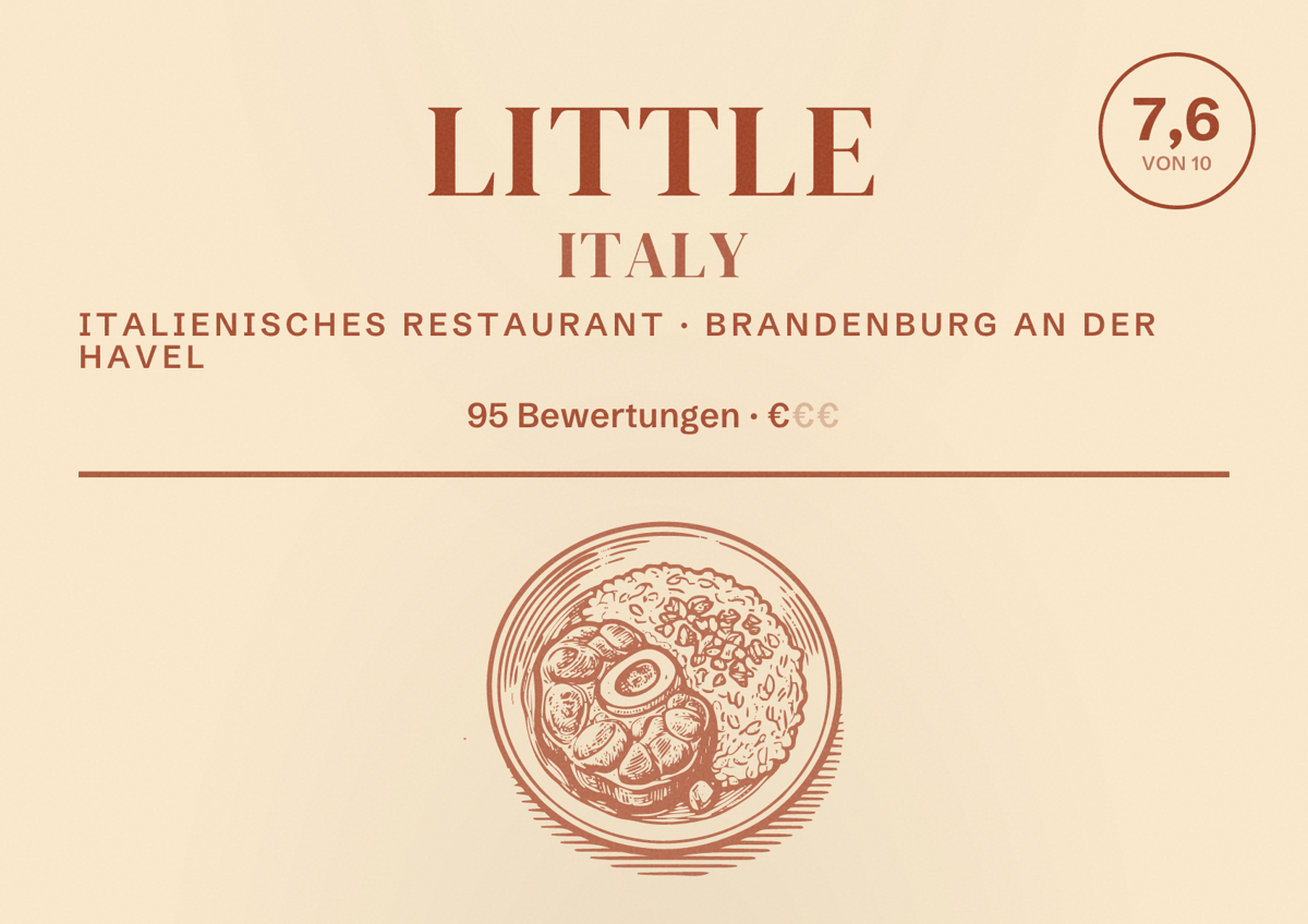 Illustriertes Poster von Little Italy, Italienisches Restaurant in Brandenburg an der Havel: Bewertung 7,6 von 10 aus 95 Bewertungen, Preisniveau €