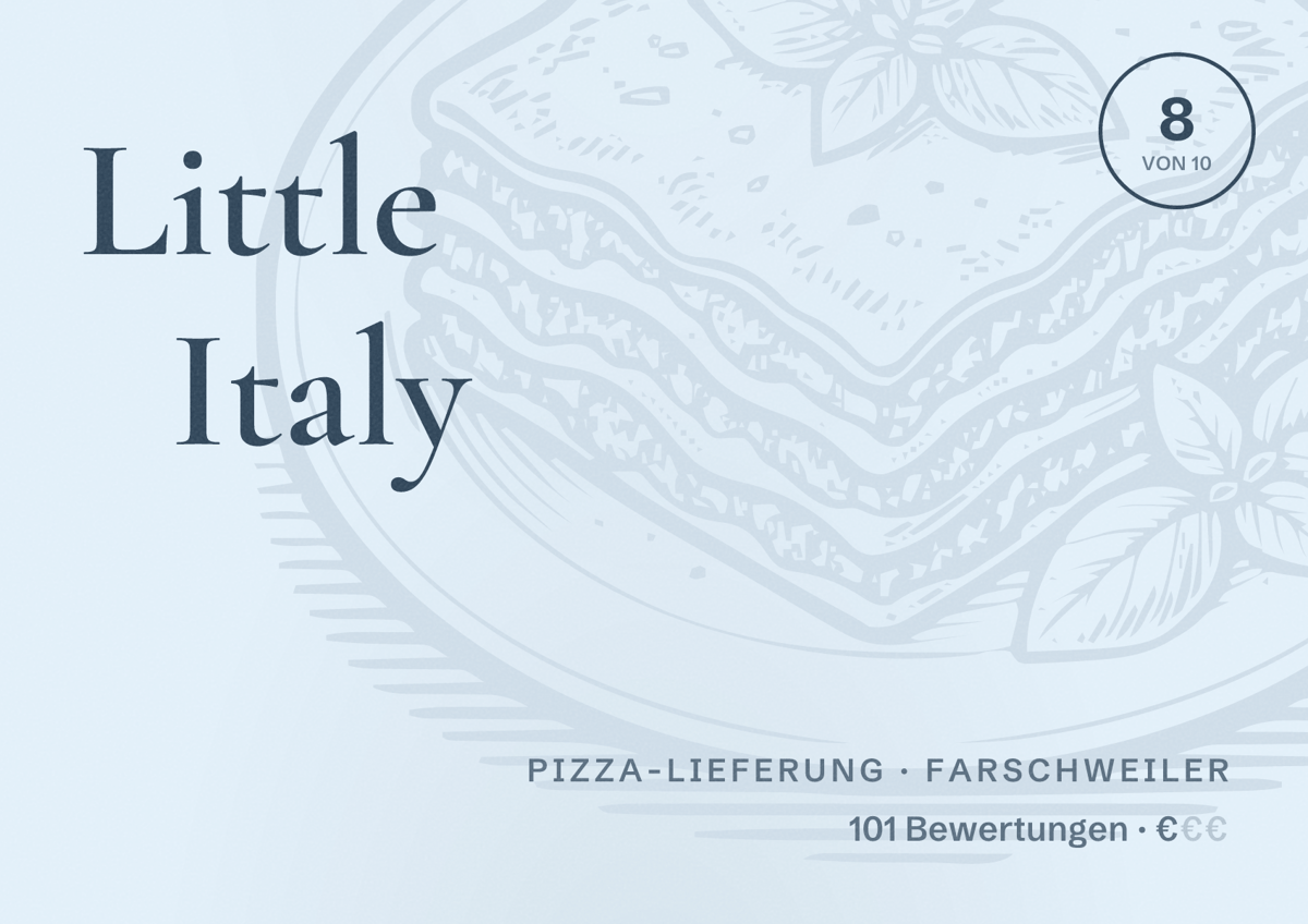 Illustriertes Poster von Little Italy, Pizza-Lieferung in Farschweiler: Bewertung 8 von 10 aus 101 Bewertungen, Preisniveau €
