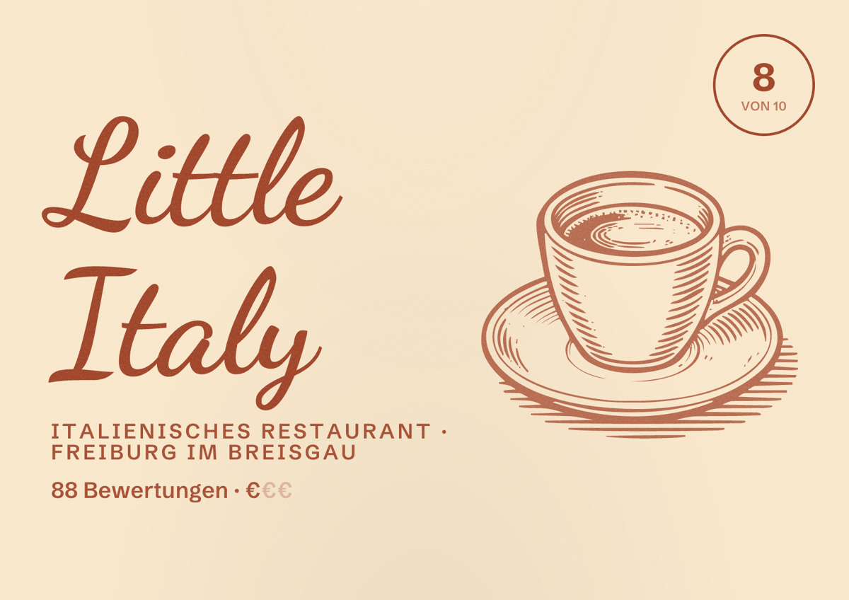 Illustriertes Poster von Little Italy, Italienisches Restaurant in Freiburg im Breisgau: Bewertung 8,0 von 10 aus 88 Bewertungen, Preisniveau €