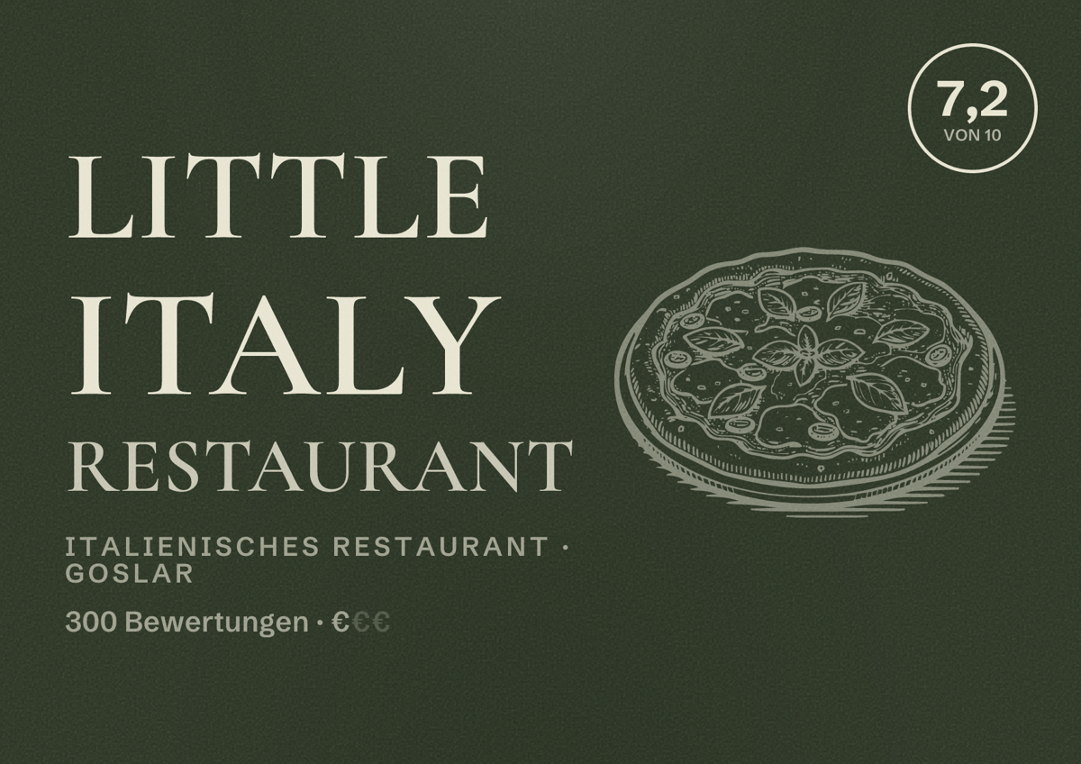 Illustriertes Poster von Little Italy Restaurant, Italienisches Restaurant in Goslar: Bewertung 7,2 von 10 aus 300 Bewertungen, Preisniveau €