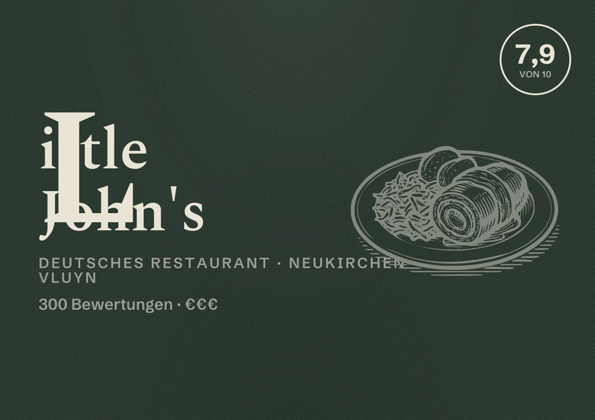 Illustriertes Poster von Little John's, Deutsches Restaurant in Neukirchen-Vluyn: Bewertung 7,9 von 10 aus 300 Bewertungen, Preisniveau €€€