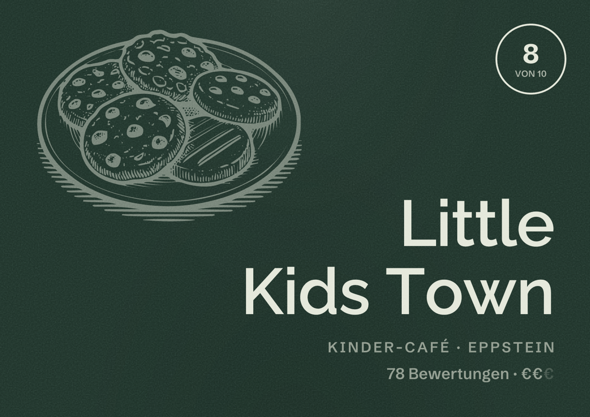 Illustriertes Poster von Little Kids Town, Kinder-Café in Eppstein: Bewertung 8 von 10 aus 78 Bewertungen, Preisniveau €€