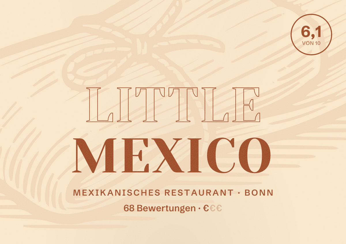 Illustriertes Poster von Little Mexico, Mexikanisches Restaurant in Bonn: Bewertung 6,1 von 10 aus 68 Bewertungen, Preisniveau €
