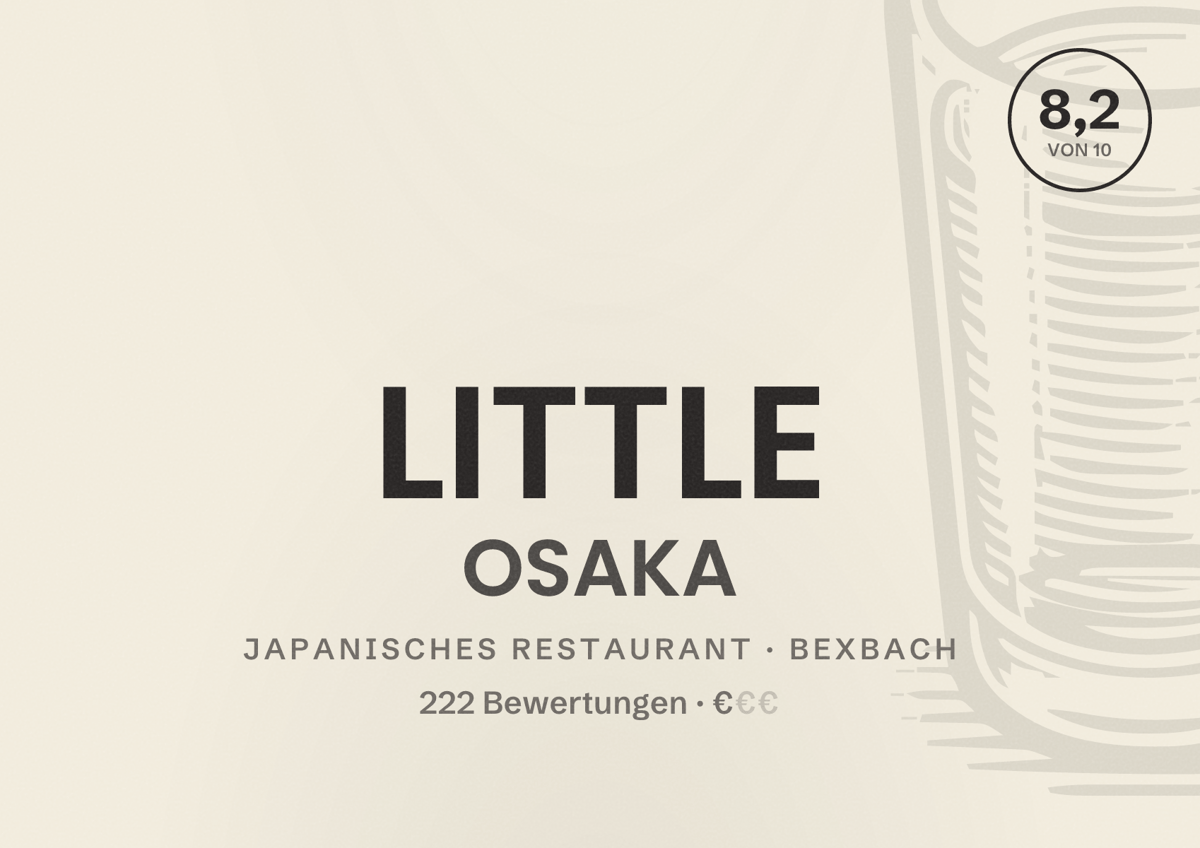 Illustriertes Poster von LITTLE OSAKA, Japanisches Restaurant in Bexbach: Bewertung 8,2 von 10 aus 222 Bewertungen, Preisniveau €