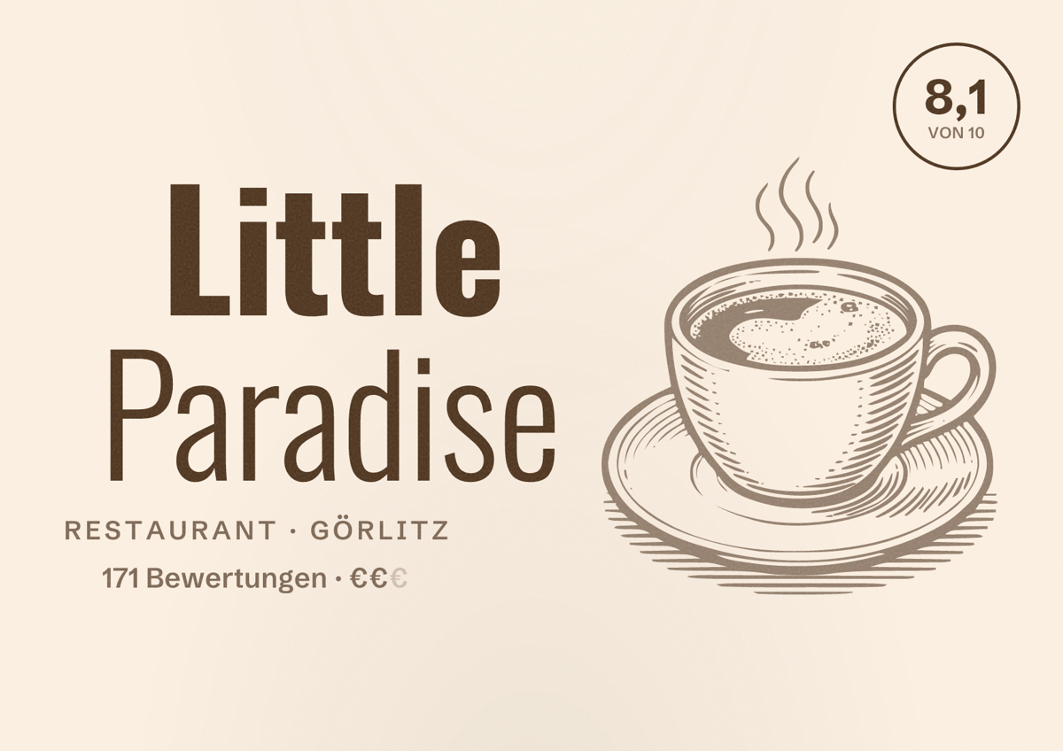 Illustriertes Poster von Little Paradise, Restaurant in Görlitz: Bewertung 8,1 von 10 aus 171 Bewertungen, Preisniveau €€
