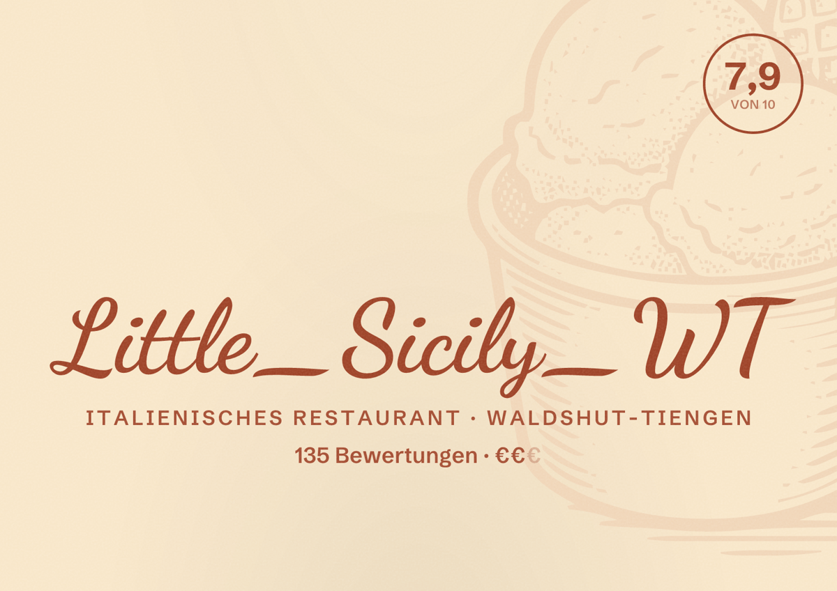 Illustriertes Poster von Little_Sicily_WT, Italienisches Restaurant in Waldshut-Tiengen: Bewertung 7,9 von 10 aus 135 Bewertungen, Preisniveau €€