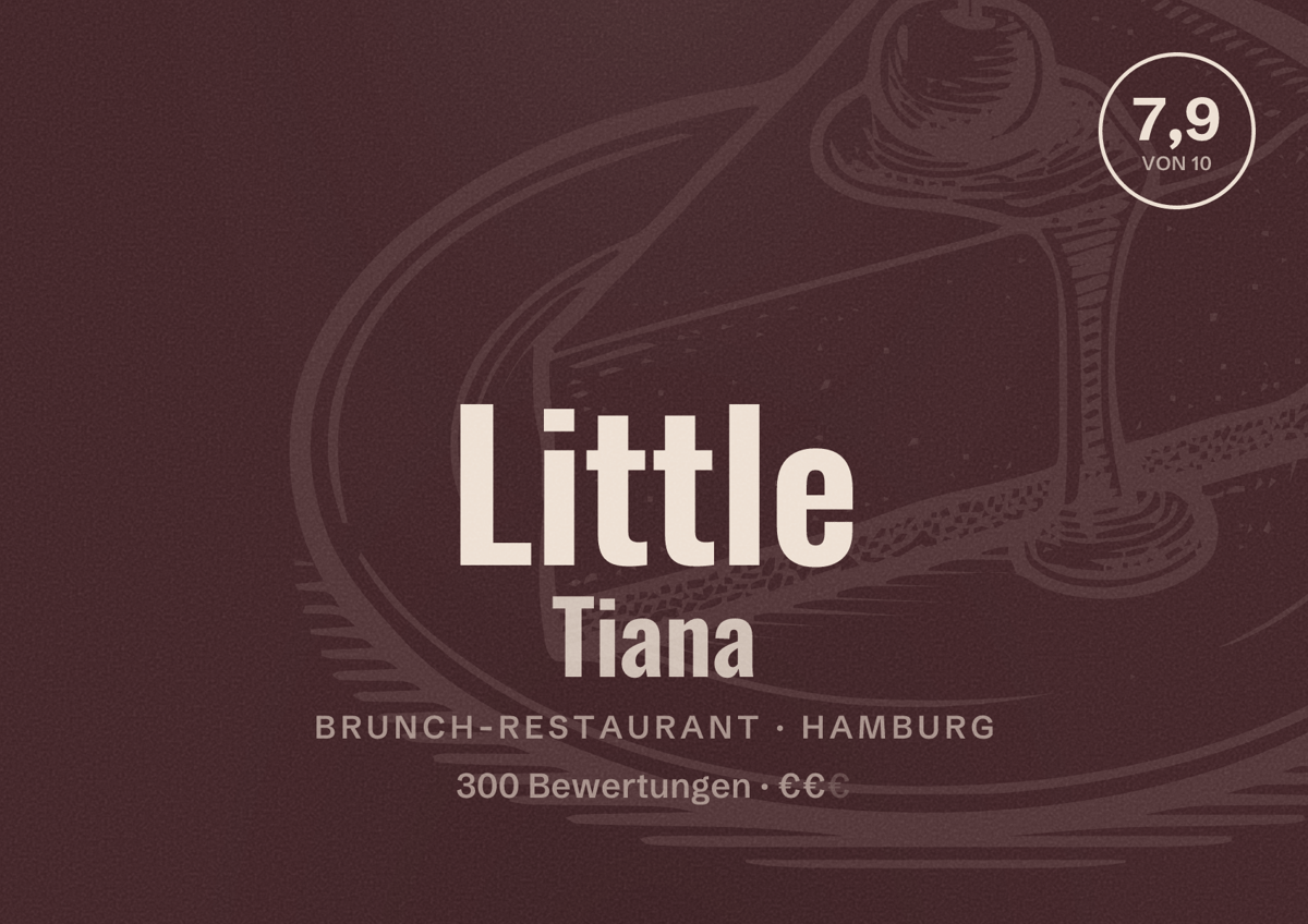 Illustriertes Poster von Little Tiana, Brunch-Restaurant in Hamburg: Bewertung 7,9 von 10 aus 300 Bewertungen, Preisniveau €€
