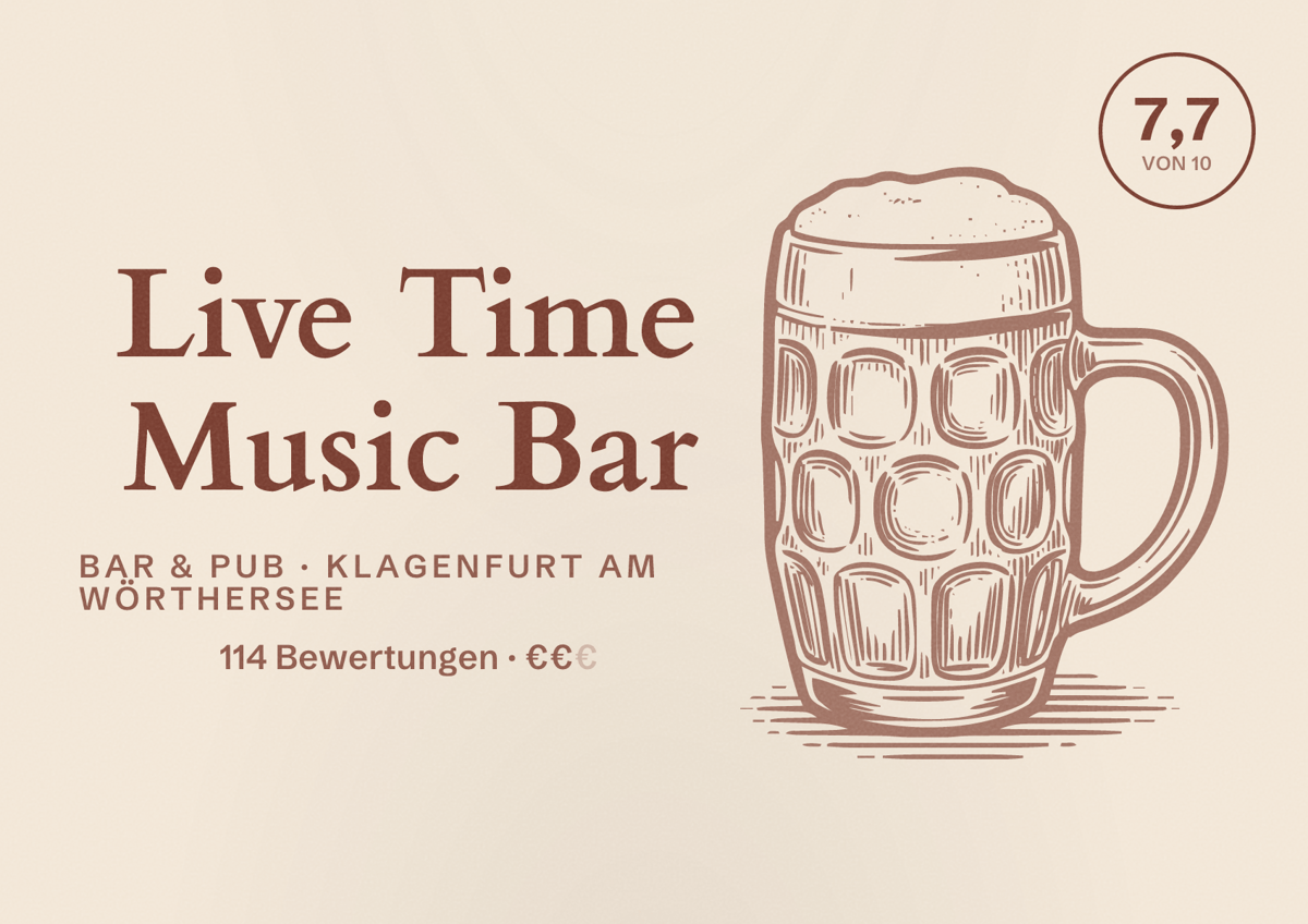 Illustriertes Poster von Live Time Music Bar, Bar & Pub in Klagenfurt am Wörthersee: Bewertung 7,7 von 10 aus 114 Bewertungen, Preisniveau €€