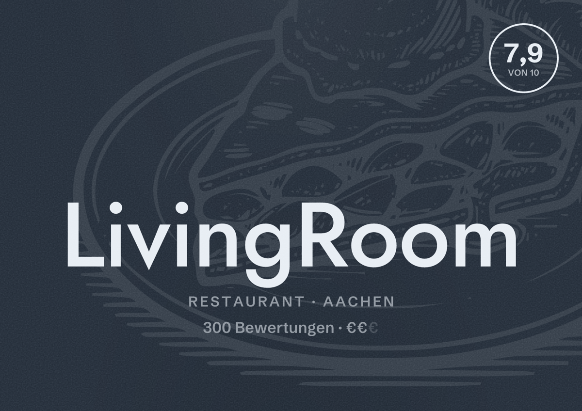 Illustriertes Poster von LivingRoom, Restaurant in Aachen: Bewertung 7,9 von 10 aus 300 Bewertungen, Preisniveau €€
