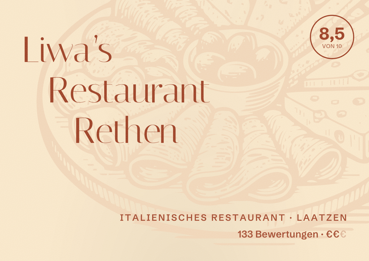 Illustriertes Poster von Liwa’s Restaurant Rethen, Italienisches Restaurant in Laatzen: Bewertung 8,5 von 10 aus 133 Bewertungen, Preisniveau €€