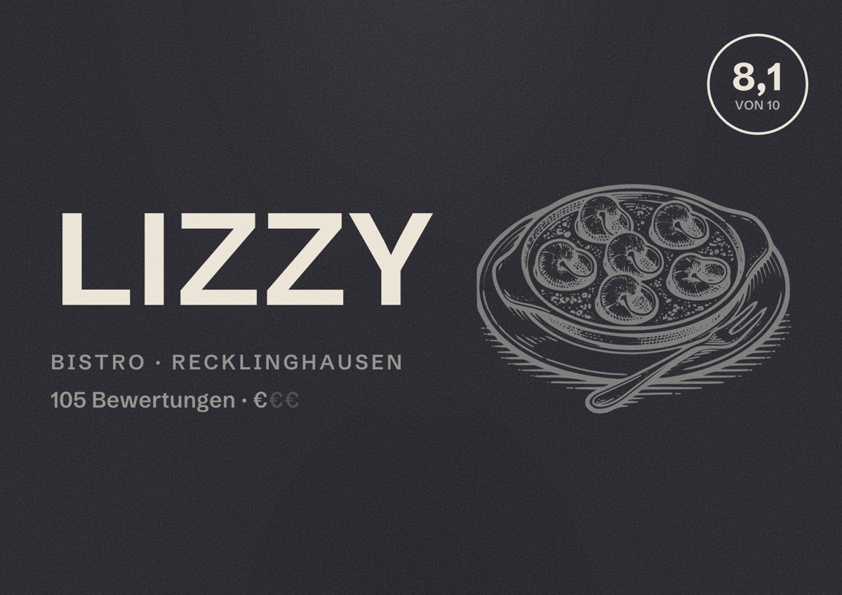 Illustriertes Poster von LIZZY, Bistro in Recklinghausen: Bewertung 8,1 von 10 aus 105 Bewertungen, Preisniveau €