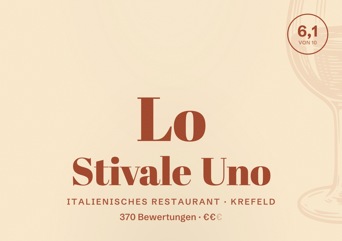Illustriertes Poster von Lo Stivale Uno, Italienisches Restaurant in Krefeld: Bewertung 6,1 von 10 aus 370 Bewertungen, Preisniveau €€