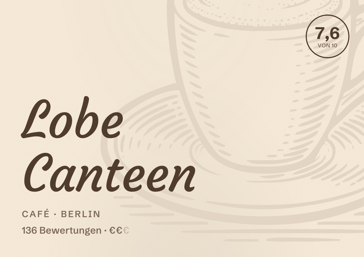 Illustriertes Poster von Lobe Canteen, Café in Berlin: Bewertung 7,6 von 10 aus 136 Bewertungen, Preisniveau €€