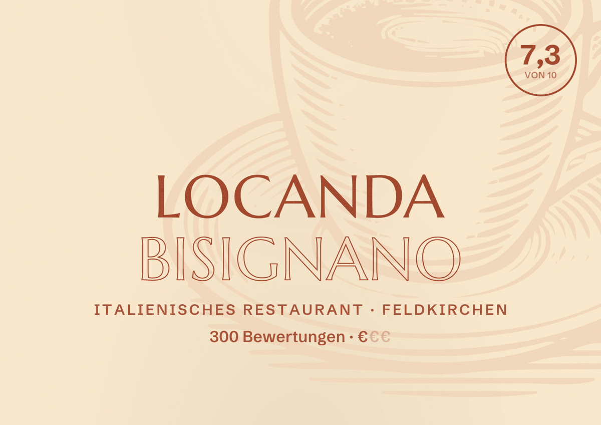 Illustriertes Poster von Locanda Bisignano, Italienisches Restaurant in Feldkirchen: Bewertung 7,3 von 10 aus 300 Bewertungen, Preisniveau €