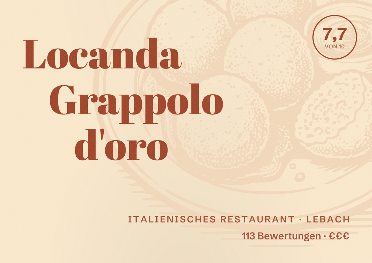 Illustriertes Poster von Locanda Grappolo d'oro, Italienisches Restaurant in Lebach: Bewertung 7,7 von 10 aus 113 Bewertungen, Preisniveau €€€