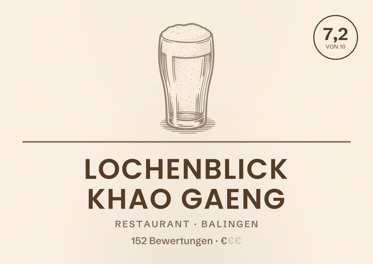 Illustriertes Poster von Lochenblick Khao Gaeng, Restaurant in Balingen: Bewertung 7,2 von 10 aus 152 Bewertungen, Preisniveau €