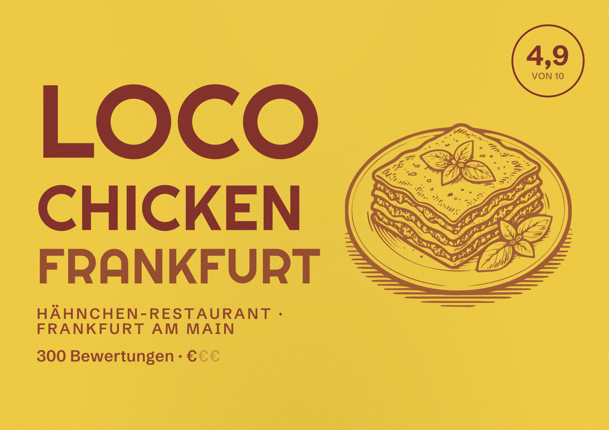 Illustriertes Poster von Loco Chicken Frankfurt, Hähnchen-Restaurant in Frankfurt am Main: Bewertung 4,9 von 10 aus 300 Bewertungen, Preisniveau €