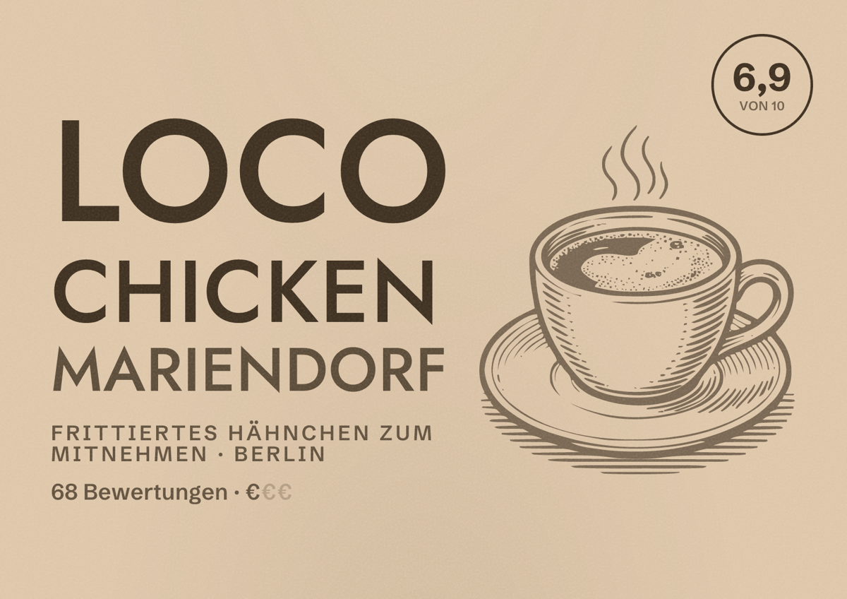 Illustriertes Poster von Loco Chicken Mariendorf, Frittiertes Hähnchen zum Mitnehmen in Berlin: Bewertung 6,9 von 10 aus 68 Bewertungen, Preisniveau €