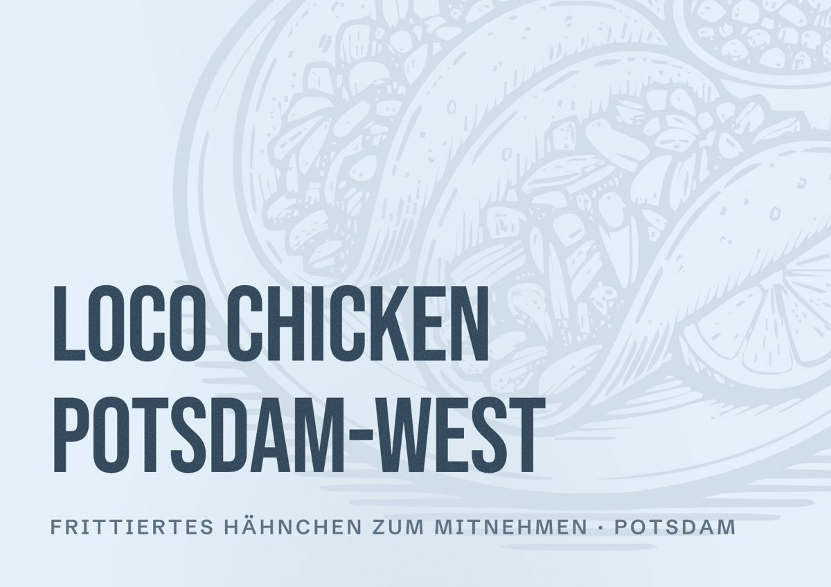 Illustriertes Poster von Loco Chicken Potsdam-West, Frittiertes Hähnchen zum Mitnehmen in Potsdam