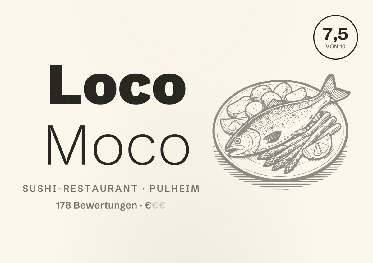Illustriertes Poster von Loco Moco, Sushi-Restaurant in Pulheim: Bewertung 7,5 von 10 aus 178 Bewertungen, Preisniveau €