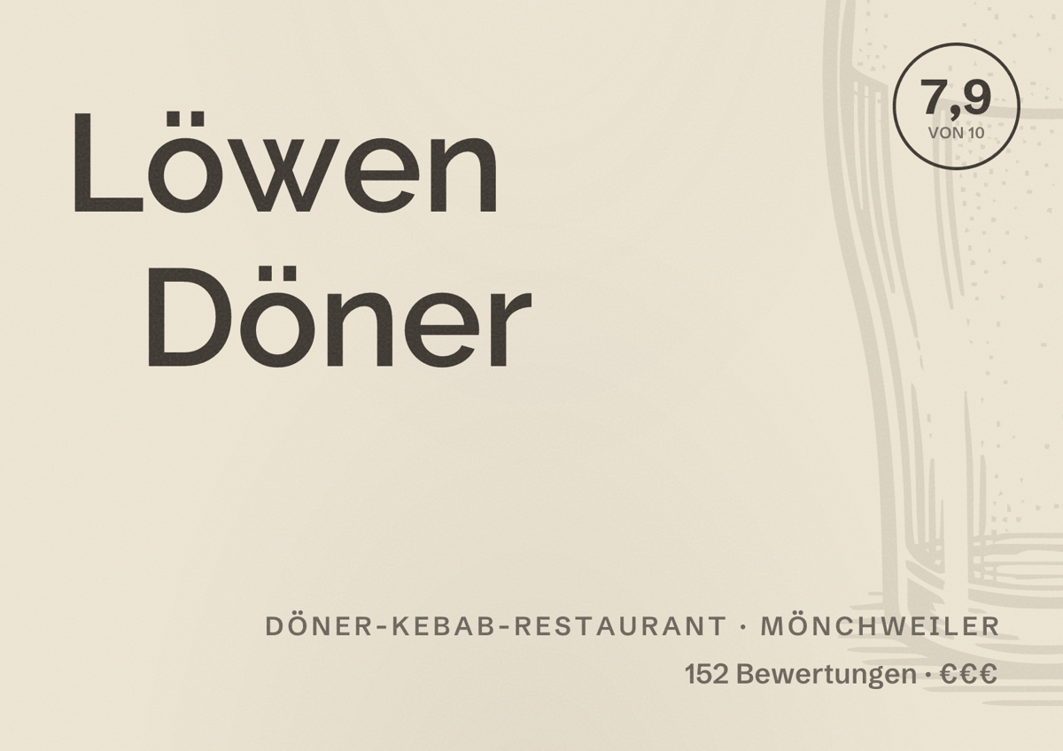 Illustriertes Poster von Löwen Döner, Döner-Kebab-Restaurant in Mönchweiler: Bewertung 7,9 von 10 aus 152 Bewertungen, Preisniveau €€€